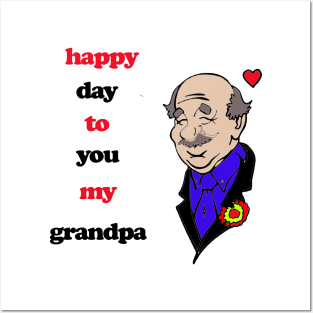 happy day to you my grandpa Posters and Art